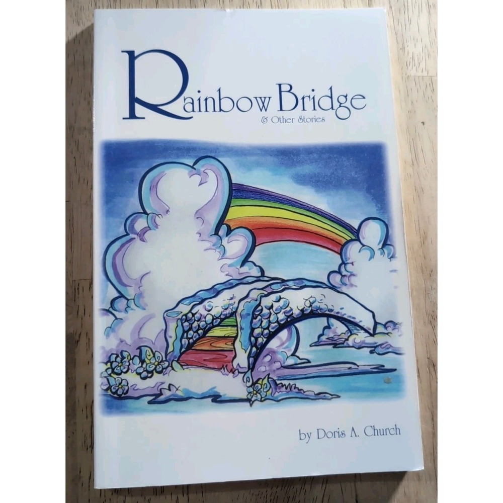 Rainbow‎ Bridge And Other Stories